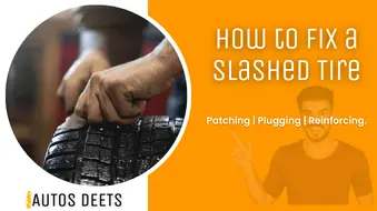 How to Fix a Slashed Tire with Patching, Plugging, and Reinforcing